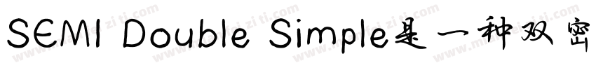 SEMI Double Simple是一种双密度点矩阵字體字体转换